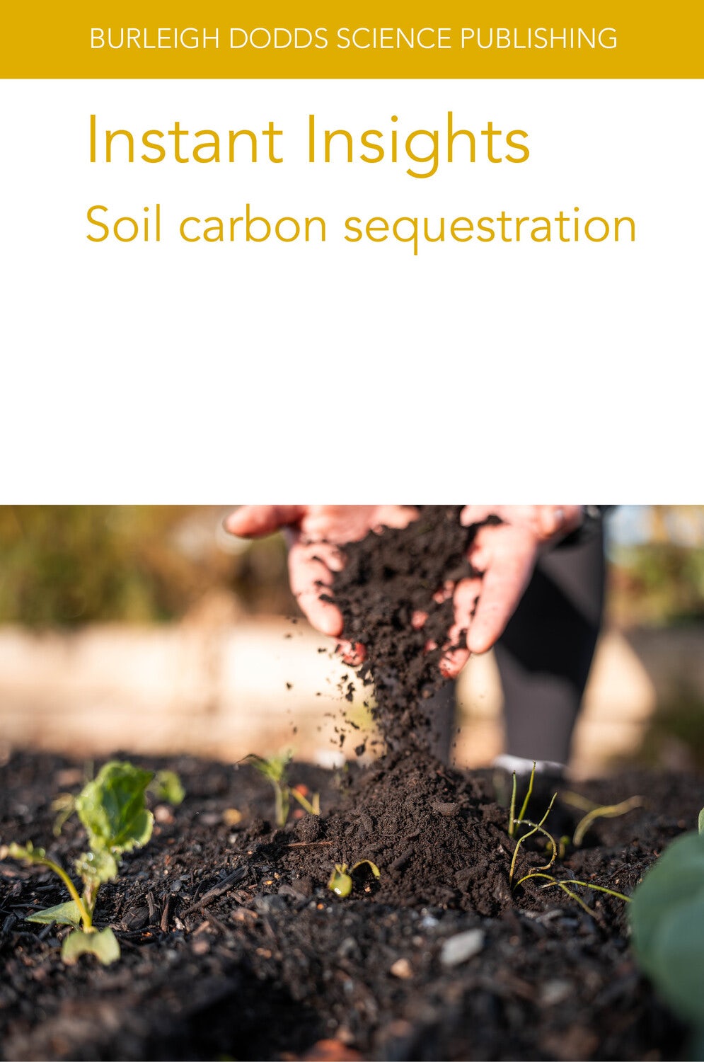 Book cover image for Instant Insights: Soil carbon sequestration ISBN: 9781835452646